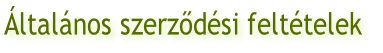 Általános szerződési feltételek